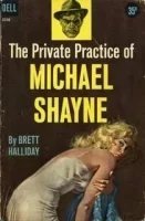 Майк Шейн 2. Частная практика Майкла Шейна - Бретт Холлидей