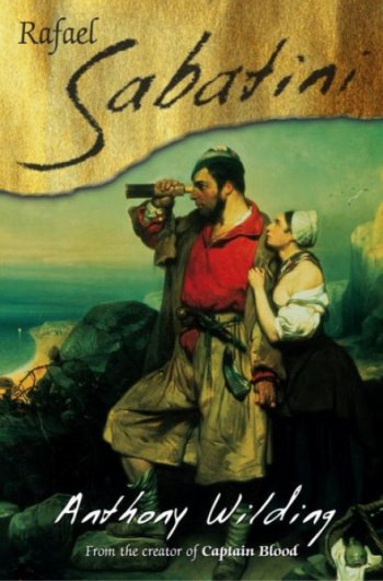 Сабатини Рафаэль - Энтони Уайлдинг